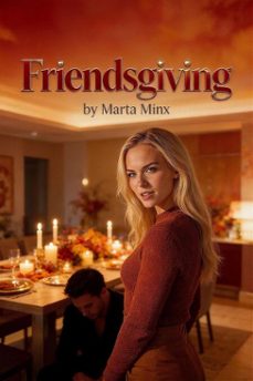 friendsgiving (ebook)-marta minx-9798233990540