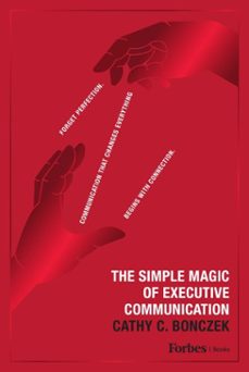 the simple magic of executive communication-cathy c. bonczek-9798887507040