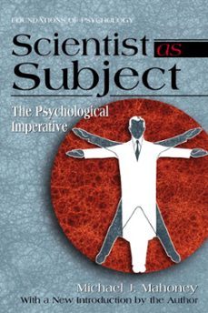 scientist as subject (ebook)-michael j. mahoney-9798986386140