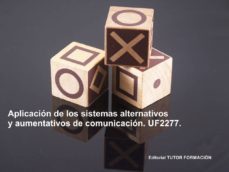 aplicacion de los sistemas alternativos y aumentativos de comunicacion. uf2277 (ebook)-cdlap00003840