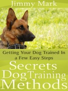 secrets dog training methods (ebook)-jimmy mark-cdlxi00337940