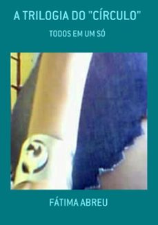 a trilogia do "circulo" (ebook)-abreu fátima-3410001702150
