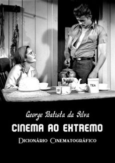 cinema ao extremo (ebook)-george batista da silva-3410002466150