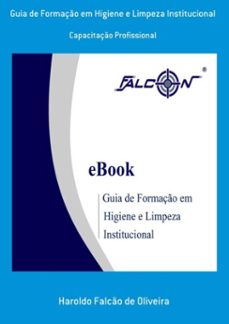 guia de formaço em higiene e limpeza institucional (ebook)-haroldo falcão de oliveira-3410003478350