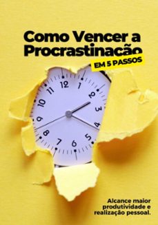 como vencer a procrastinaço em 5 passos (ebook)-gerson carlos gc-3410006432250