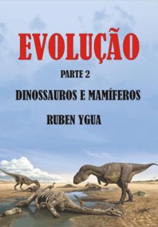 evoluço- dinossauros e mamiferos (ebook)-ygua ruben-3410007443750