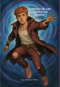 o diario de um ladro do tempo v4 (ebook)-daniel santos dos peres-3410008123750