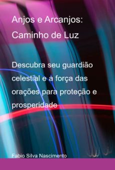 anjos e arcanjos: caminho de luz (ebook)-fabio silva nascimento-3410009117550