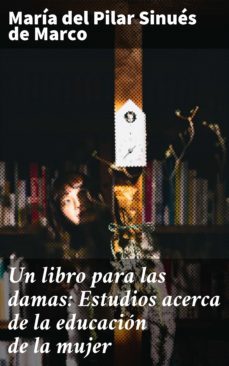 un libro para las damas: estudios acerca de la educacion de la mujer (ebook)-4057664114150