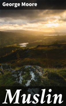 muslin (ebook)-george moore-4057664615350