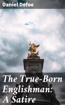 the true-born englishman: a satire (ebook)-daniel defoe-4057664625250