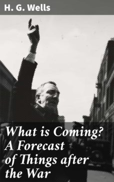 what is coming? a forecast of things after the war (ebook)-4057664630650