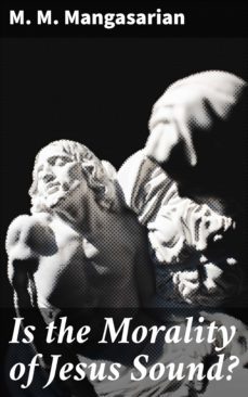 is the morality of jesus sound? (ebook)-4064066098650