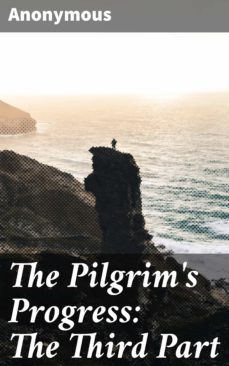 the pilgrim's progress: the third part (ebook)-4064066403850