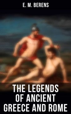 the legends of ancient greece and rome (ebook)-4066338114150