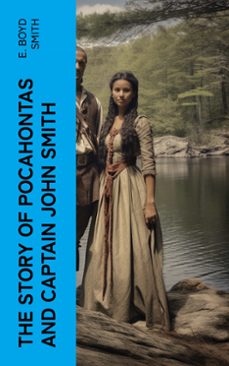 the story of pocahontas and captain john smith (ebook)-e. boyd smith-4066339552050