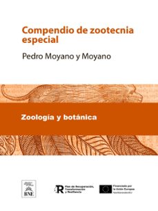 compendio de zootecnia especial (ebook)-pedro moyano y moyano-4099995488050