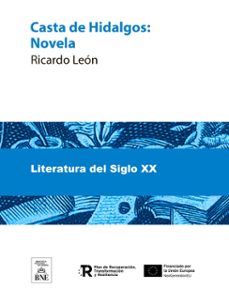 casta de hidalgos : novela escrita en las asturias de santillana (ebook)-ricardo leon-4099995493450