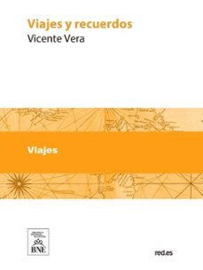 viajes y recuerdos (ebook)-vicente vera-4099995625950