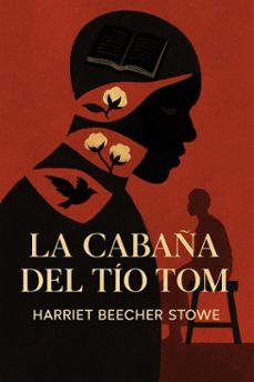 la cabaña del tio tom (ebook)-harriet beecher stowe-7502319078150