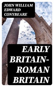 early britainroman britain (ebook)-john william edward conybeare-8596547311850
