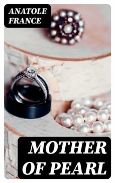mother of pearl (ebook)-anatole france-8596547355250