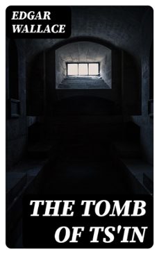 the tomb of ts'in (ebook)-edgar wallace-8596547422150