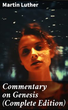 commentary on genesis (complete edition) (ebook)-martin luther-8596547683650