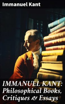 immanuel kant: philosophical books, critiques &amp; essays (ebook)-immanuel kant-8596547689850