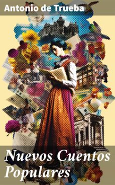 nuevos cuentos populares (ebook)-antonio de trueba-8596547826750