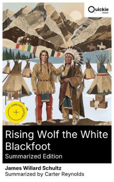 rising wolf the white blackfoot (summarized edition) (ebook)-james willard schultz-8596547878650