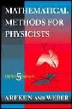 mathematical methods for physicsts (5th ed)-hans j. weber-9780120598250