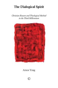 the dialogical spirit (ebook)-amos yong-9780227904350