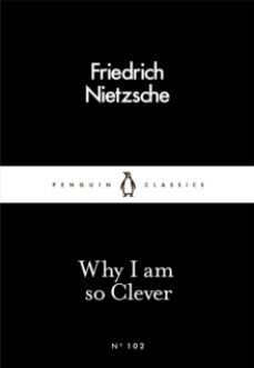 why i am so clever-friedrich nietzsche-9780241251850