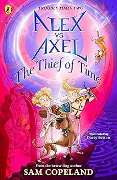 alex vs axel: the thief of time-sam copeland-9780241573150