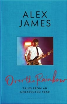 over the rainbow-alex james-9780241715550