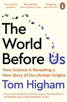 the world before us-tom higham-9780241989050