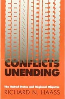 conflicts unending: the united states and regional disputes-richard n. haass-9780300045550