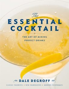 the essential cocktail (ebook)-dale degroff-9780307762450