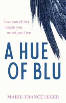 a hue of blu-marie france leger-9780349443850
