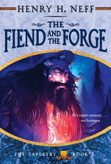 the fiend and the forge (ebook)-henry h. neff-9780375892950