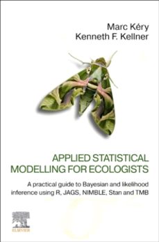 applied statistical modelling for ecologists-kenneth f. kellner-9780443137150