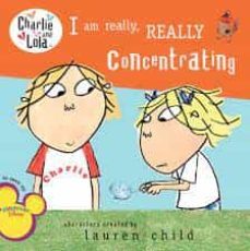 i am really, really concentrating ( charlie and lola )-lauren child-9780448449050