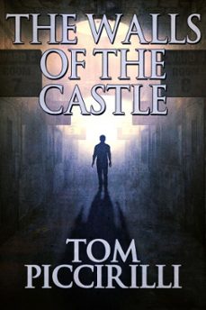 the walls of the castle (ebook)-tom piccirilli-9780463973950