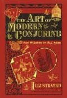 the art of modern conjuring: for wizards of all ages-henri garenne-9780517223550