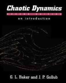 chaotic dynamics: an introduction (2nd.)-g.l. baker-j.p. gollub-9780521476850