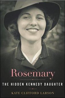 rosemary: the hidden kennedy daughter-kate clifford larson-9780547250250
