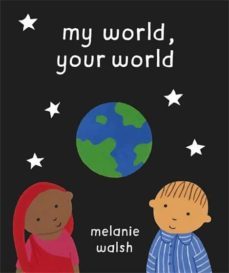 my world, your world-melanie walsh-9780552550550