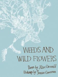 weeds and wild flowers (ebook)-alice oswald-9780571263950