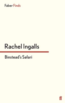 binstead's safari (ebook)-rachel ingalls-9780571299850